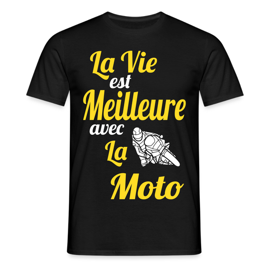 T-shirt Homme - La vie est meilleure avec la Moto - noir