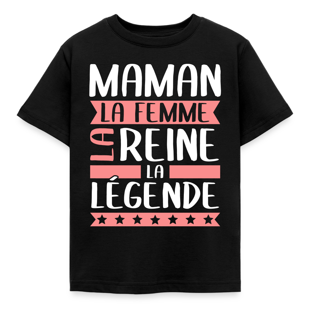 T-shirt enfant motif rose - Maman, la femme, la reine, la légende - noir