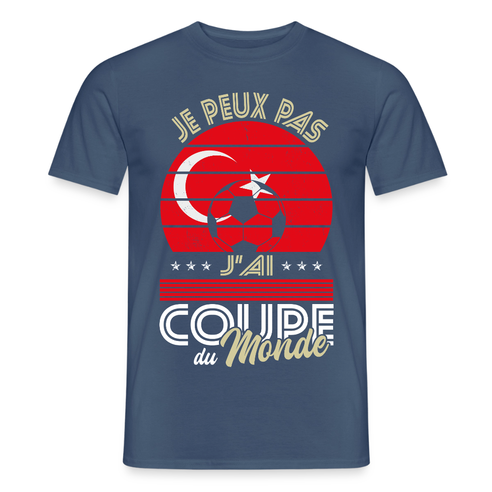 T-shirt Homme - Je peux pas j'ai Coupe du Monde - Turquie - denim foncé