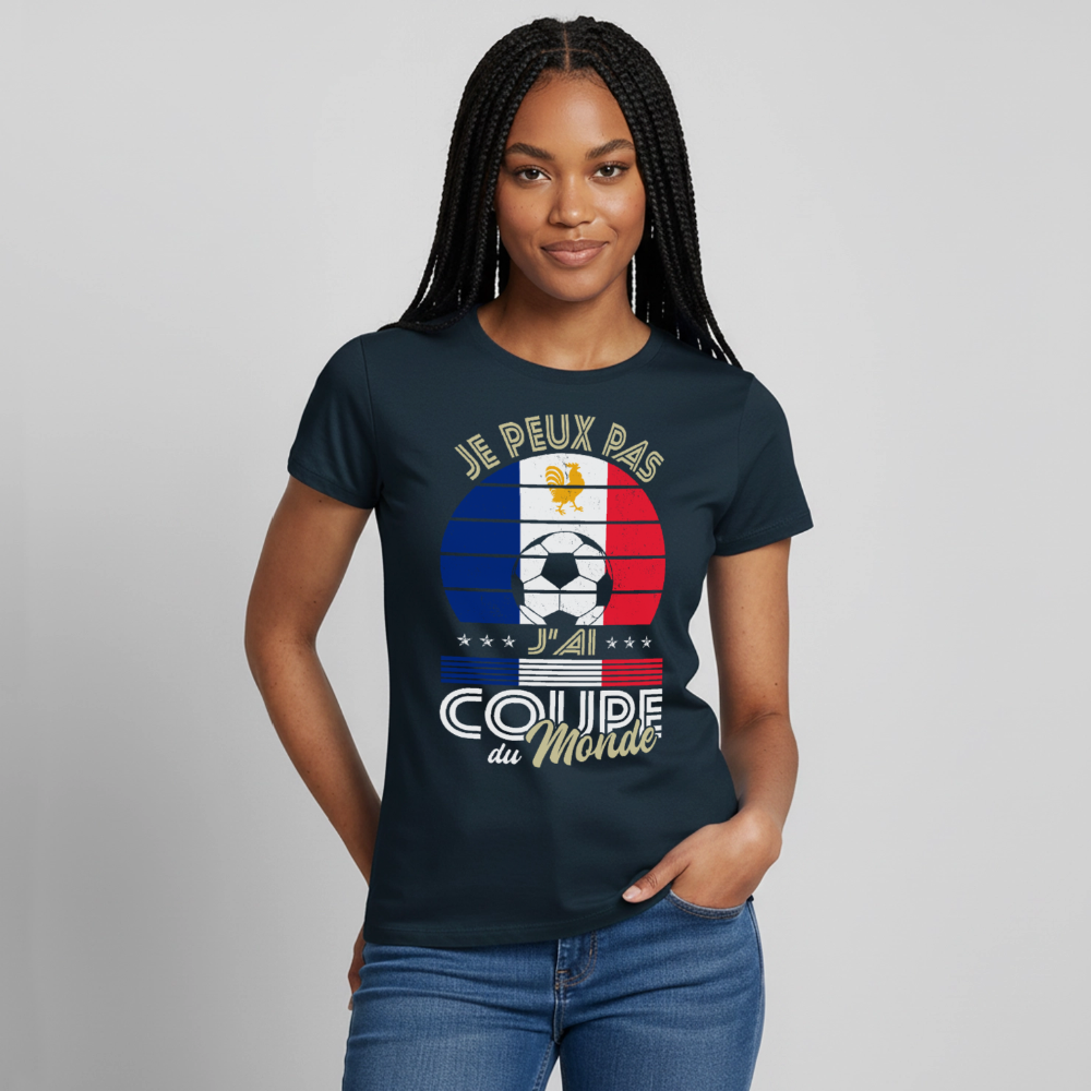 T-shirt Femme - Je peux pas j'ai Coupe du Monde - France - marine