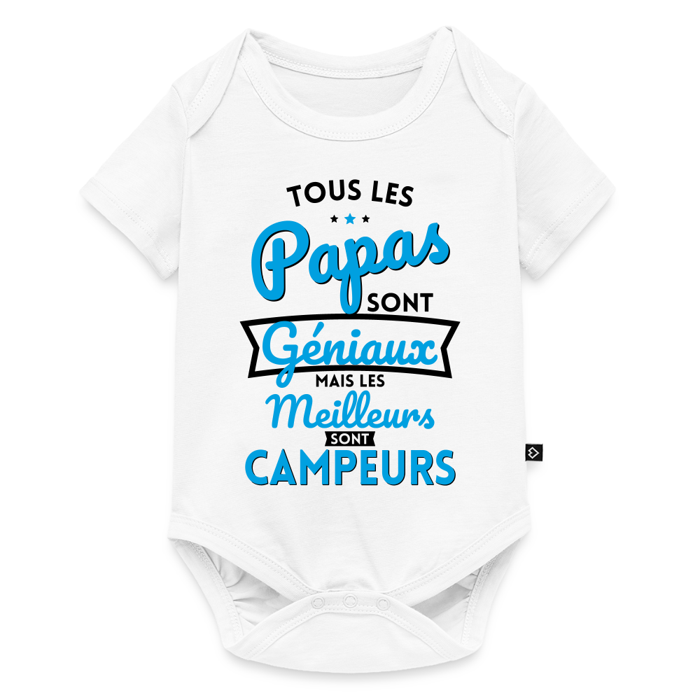 Body Bébé bio manches courtes - Papas géniaux - Les meilleurs sont campeurs - blanc