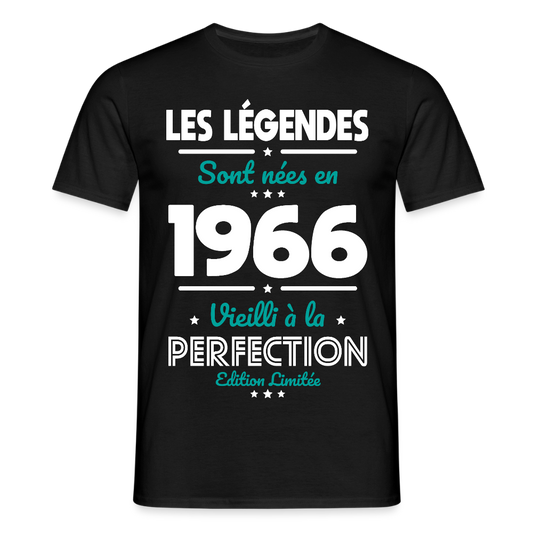 T-shirt anniversaire homme 60 ans – Les légendes sont nées en 1966 - noir