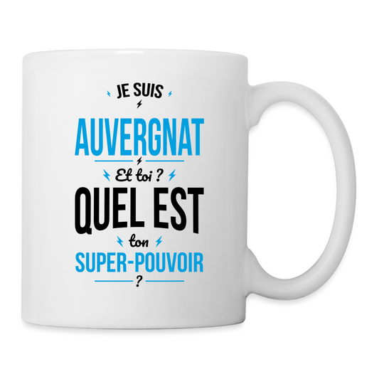 Mug blanc - Je suis Auvergnat - Super-pouvoir - blanc