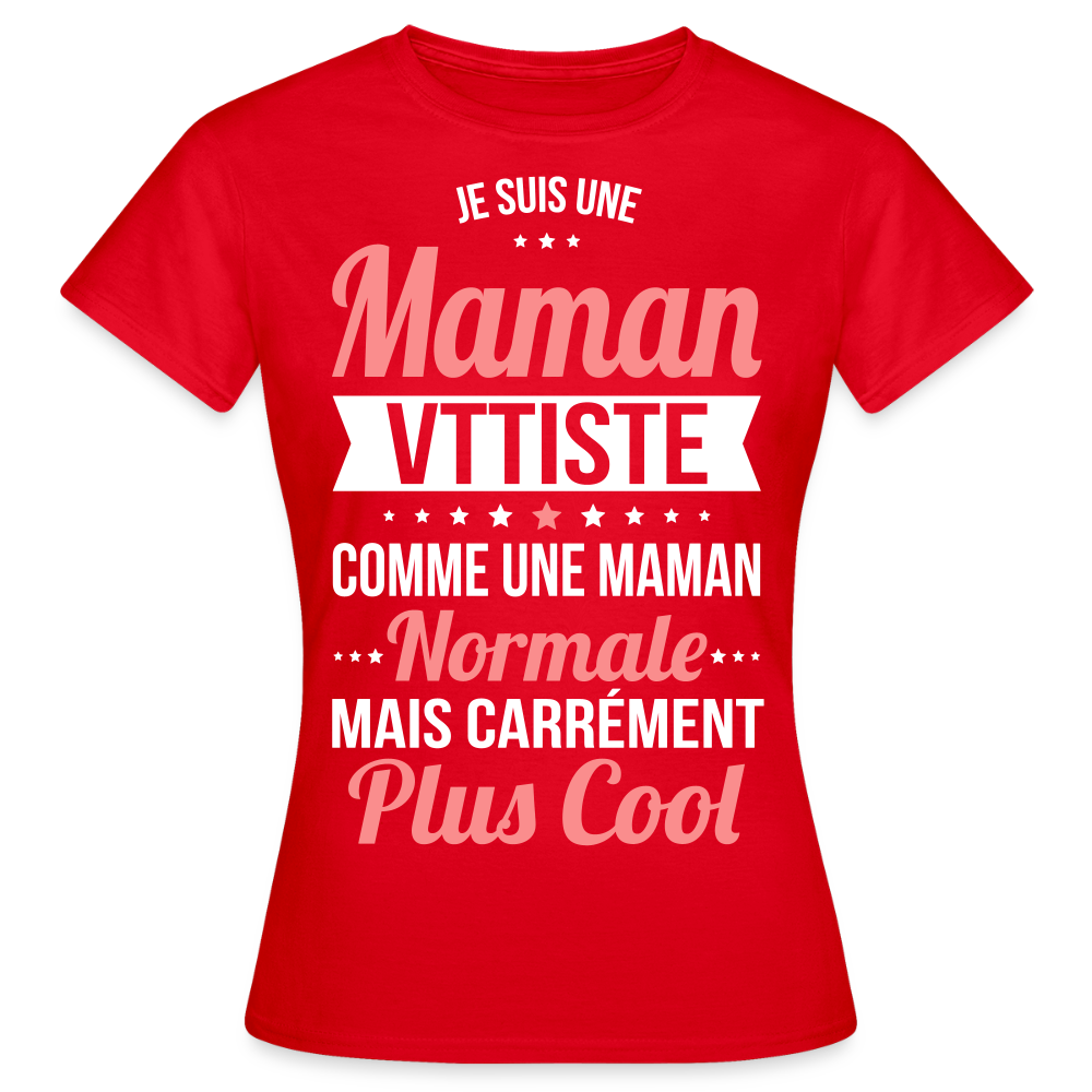 T-shirt Femme - Maman vttiste plus cool - rouge