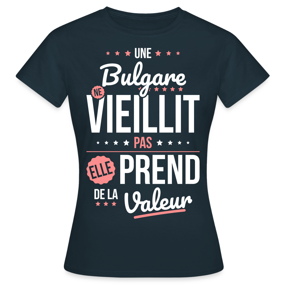 T-shirt Femme -  Une Bulgare ne vieillit pas - marine