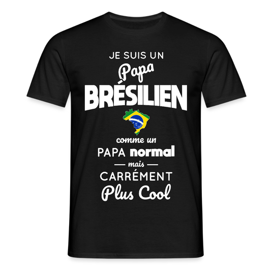T-shirt Homme - Papa Brésilien Plus Cool - noir