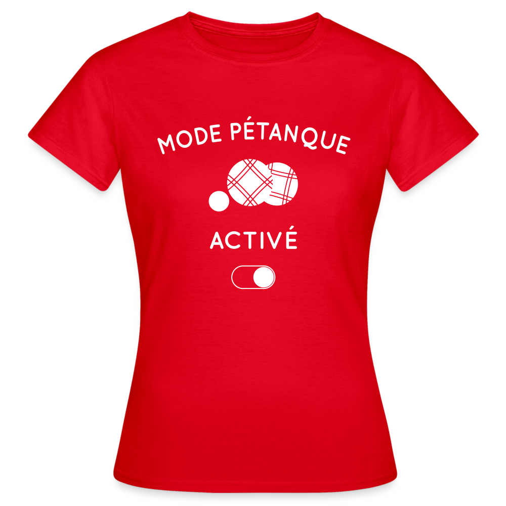 T-shirt Femme - Mode pétanque activé - rouge