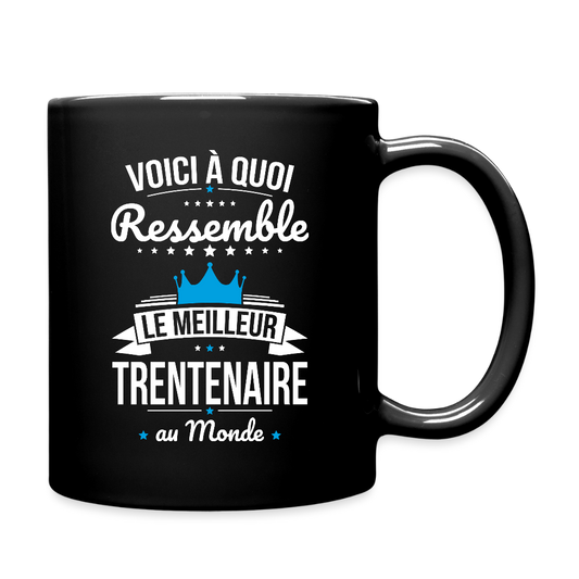 Mug uni Anniversaire Homme  – Le Meilleur Trentenaire au Monde - noir