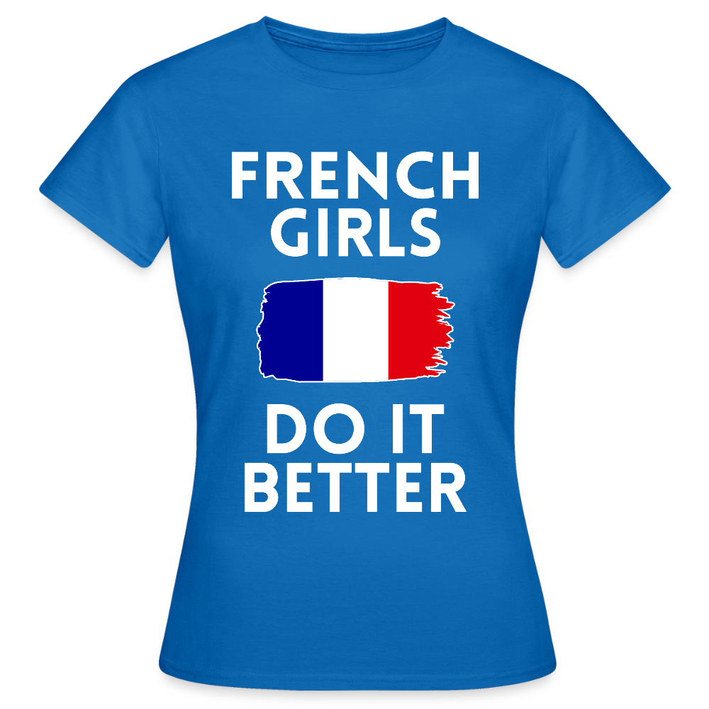 T-shirt femme - French Girls Do It Better - bleu royal