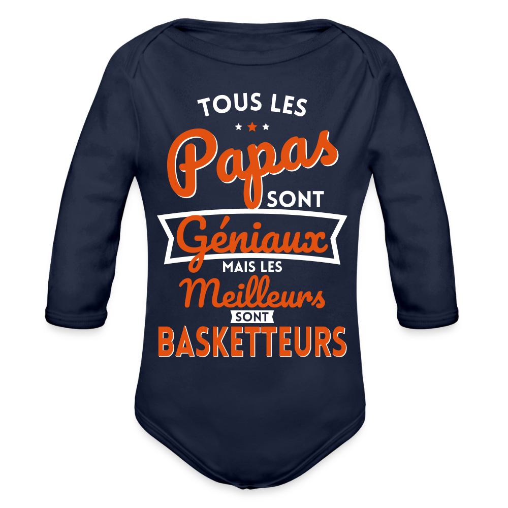 Body Bébé bio manches longues - Papas géniaux - Les meilleurs sont basketteurs - marine foncé