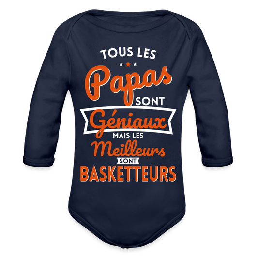 Body Bébé bio manches longues - Papas géniaux - Les meilleurs sont basketteurs - marine foncé