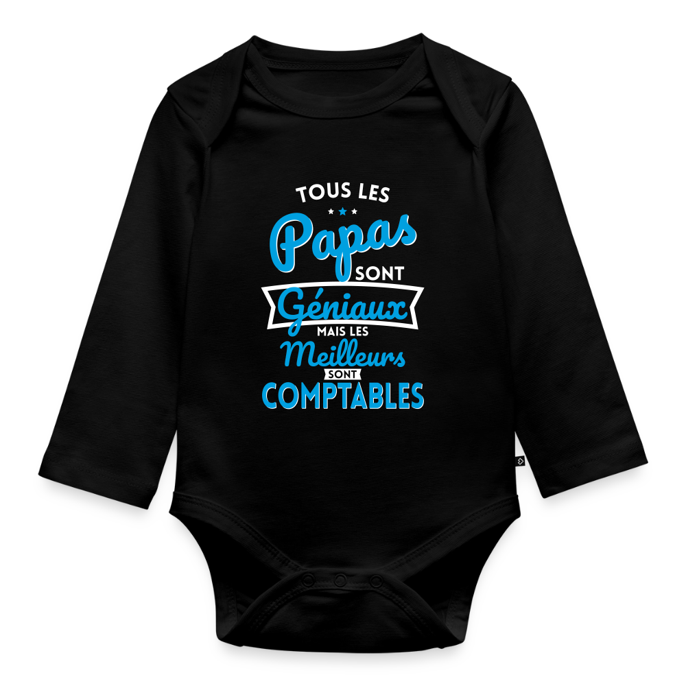 Body Bébé bio manches longues - Papas géniaux - Les meilleurs sont comptables - noir