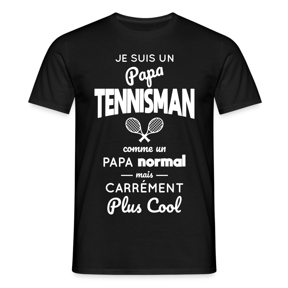 T-shirt Homme - Papa tennisman plus cool - noir