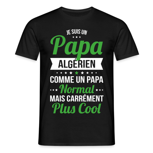 T-shirt Homme - Papa Algérien Plus Cool - noir