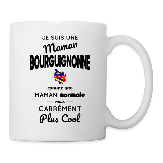 Mug blanc - Maman Bourguignonne plus cool - blanc