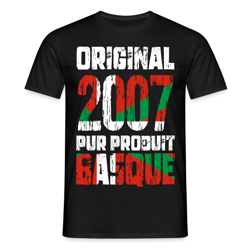 T-shirt Homme - Anniversaire 18 Ans - Original 2007 - Pur produit Basque - noir