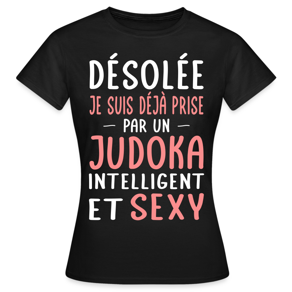 T-shirt Femme - Je suis prise par un judoka intelligent et sexy - noir