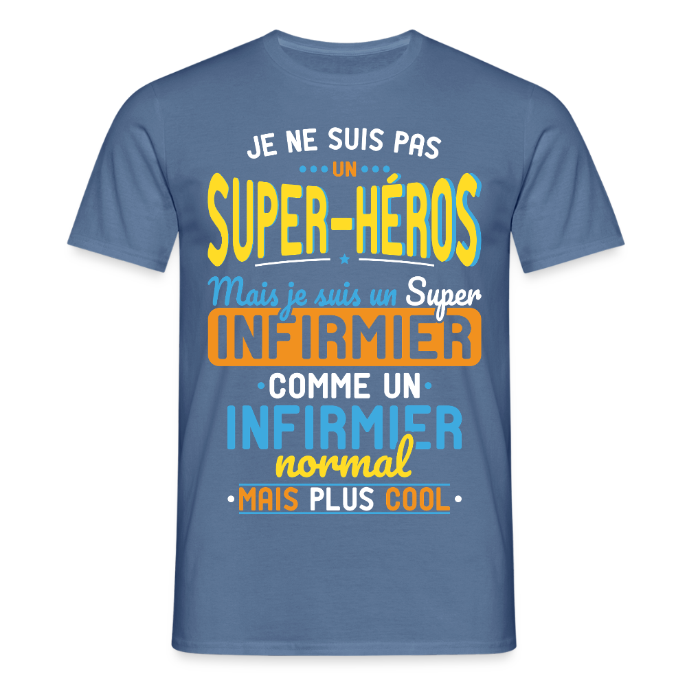 T-shirt Homme - Pas un Super-Héros mais un super Infirmier - bleu pigeon 