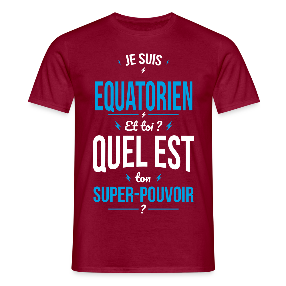 T-shirt Homme - Je suis Equatorien - Super-pouvoir - rouge brique