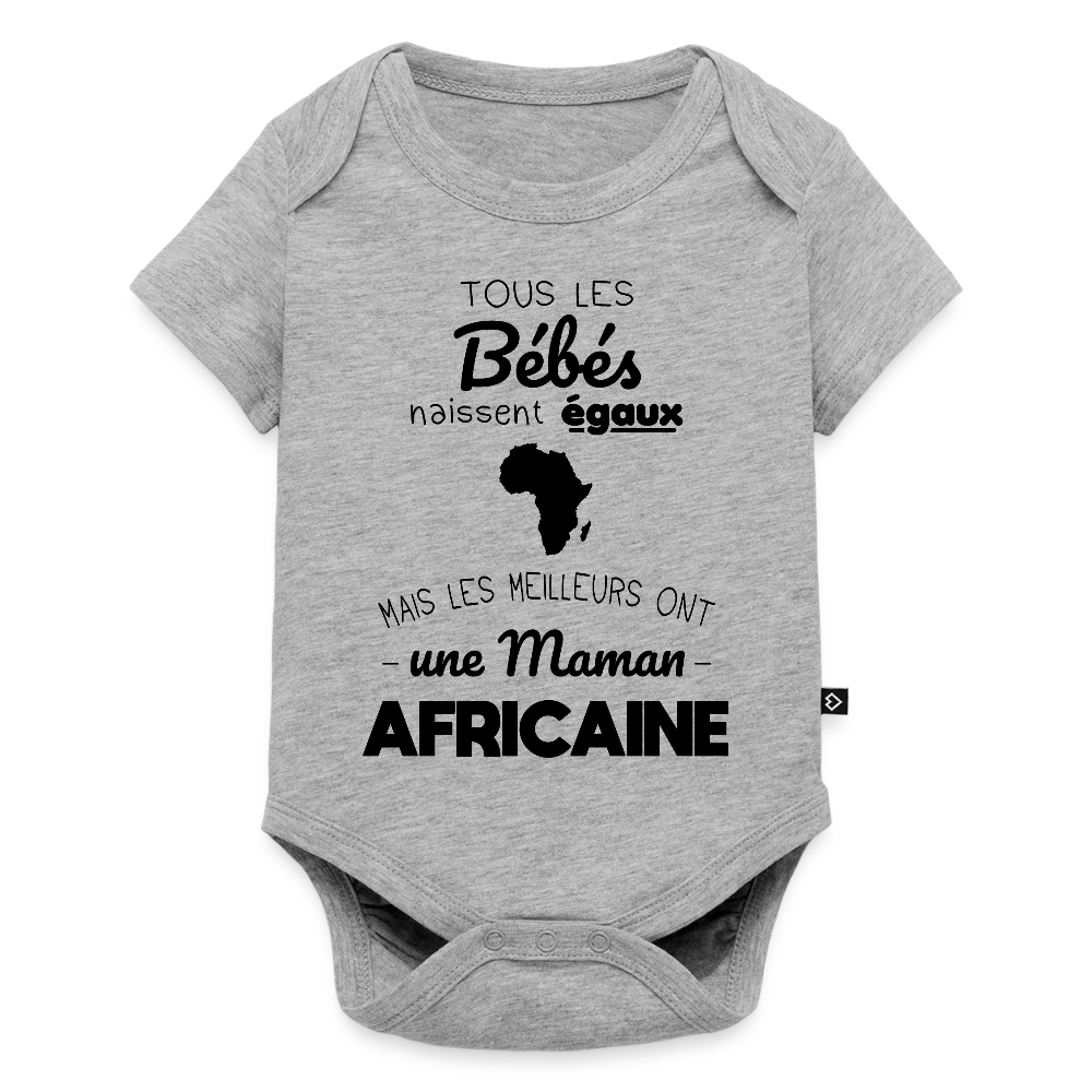 Body Bébé bio manches courtes - Les Meilleurs Ont Une Maman Africaine - gris chiné