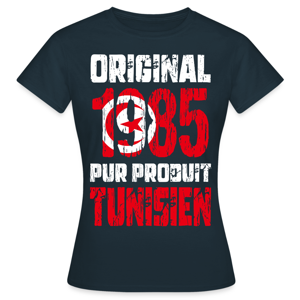 T-shirt Femme - Anniversaire 40 Ans - Original 1985 - Pur produit Tunisien - marine