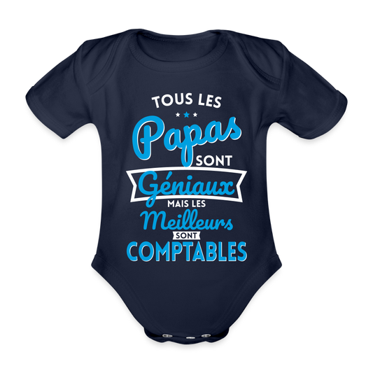 Body Bébé bio manches courtes - Papas géniaux - Les meilleurs sont comptables - marine foncé