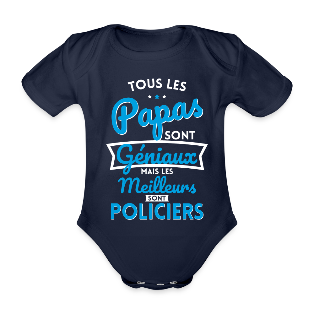 Body Bébé bio manches courtes - Papas géniaux - Les meilleurs sont policiers - marine foncé