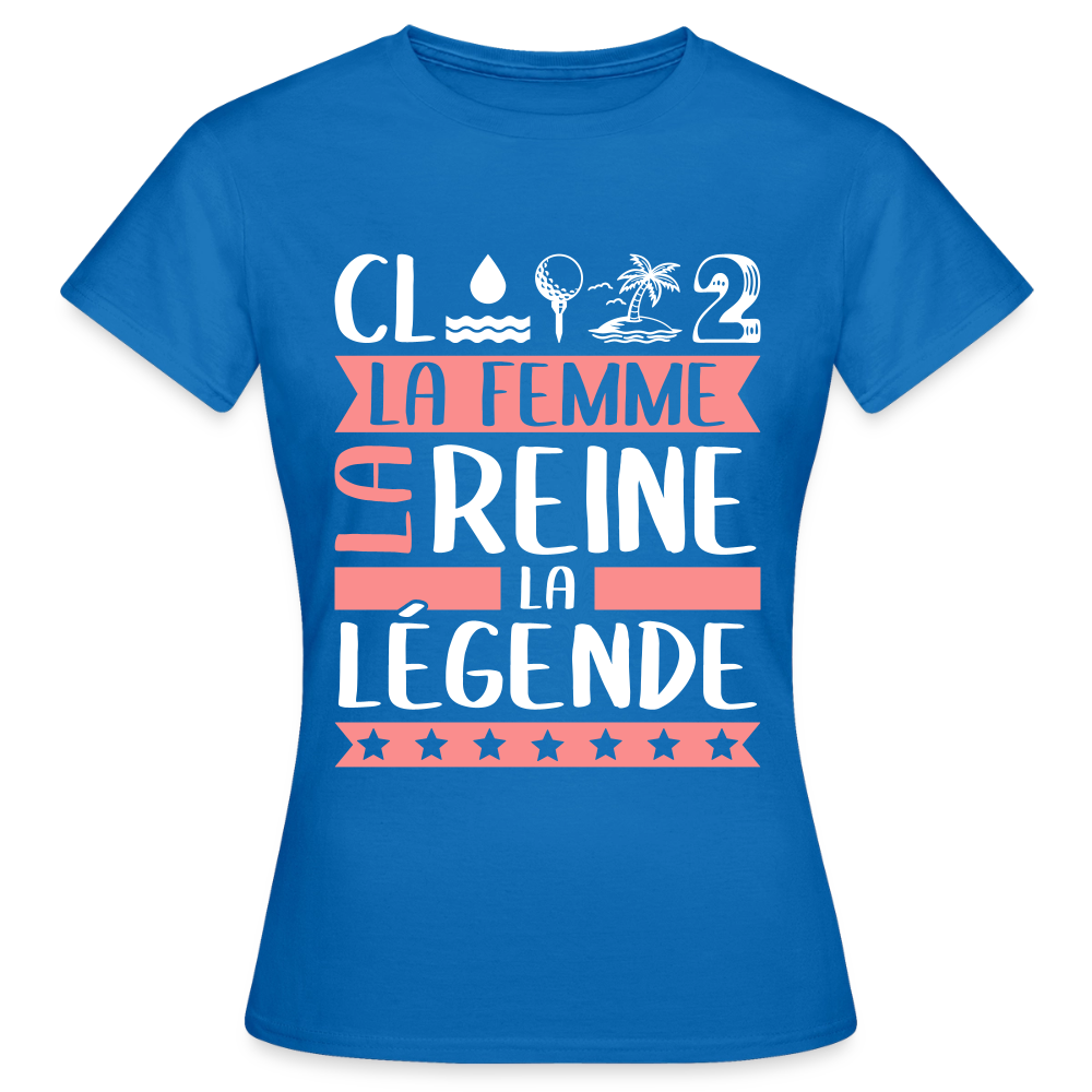 T-shirt femme Clothilde rébus – La femme, la reine, la légende - bleu royal