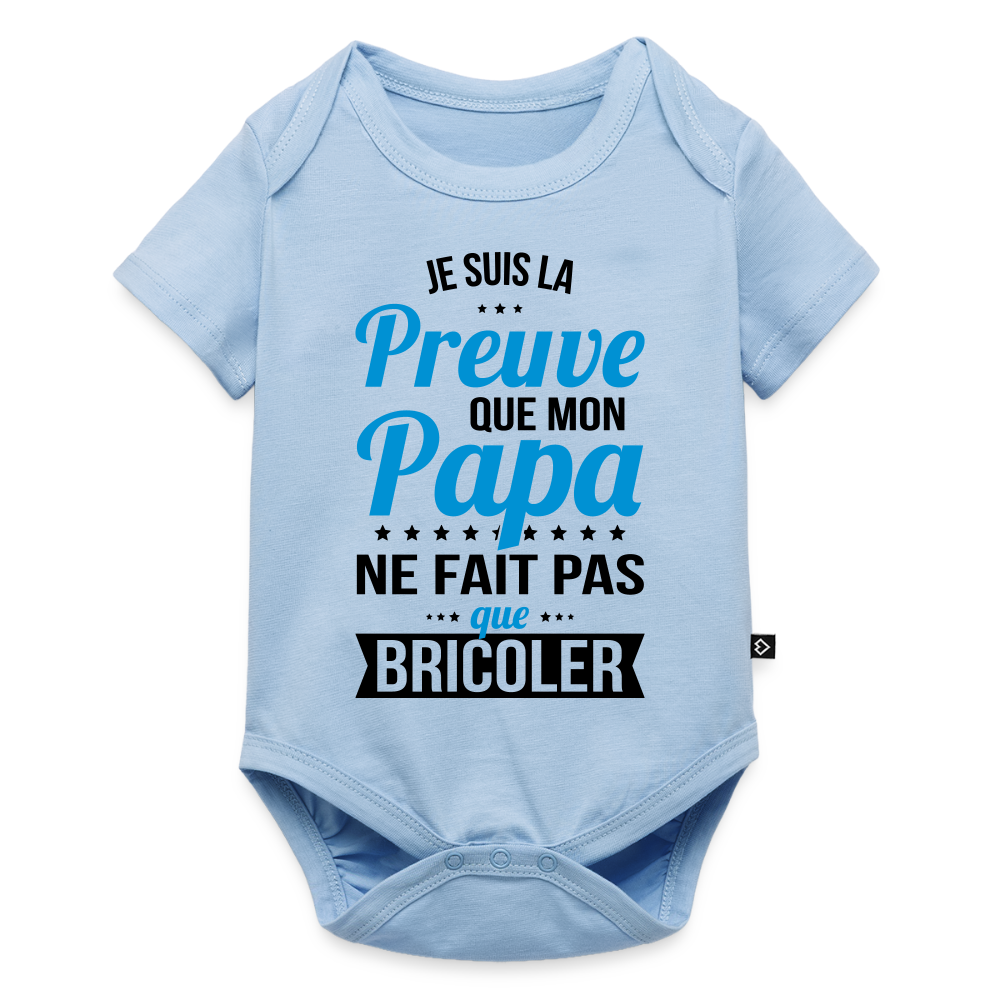 Body Bébé bio manches courtes - Mon Papa Ne Fait Pas Que Bricoler - bleu clair