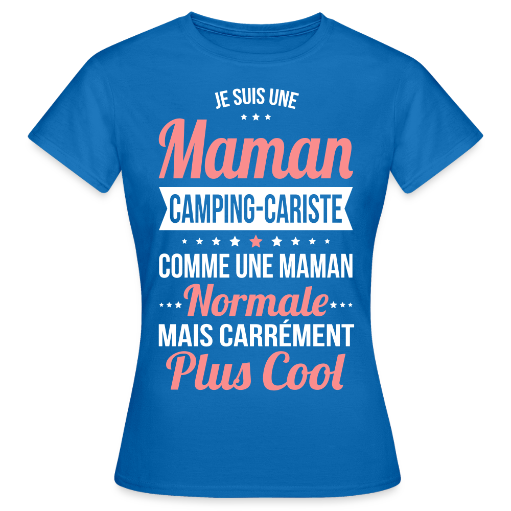 T-shirt Femme - Maman camping-cariste plus cool - bleu royal