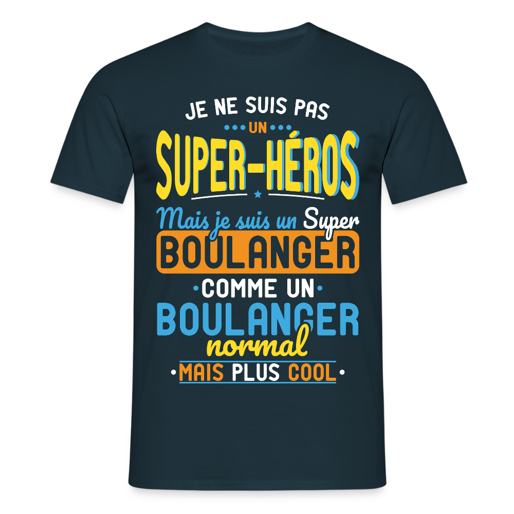 T-shirt Homme - Pas un Super-Héros mais un super Boulanger - marine