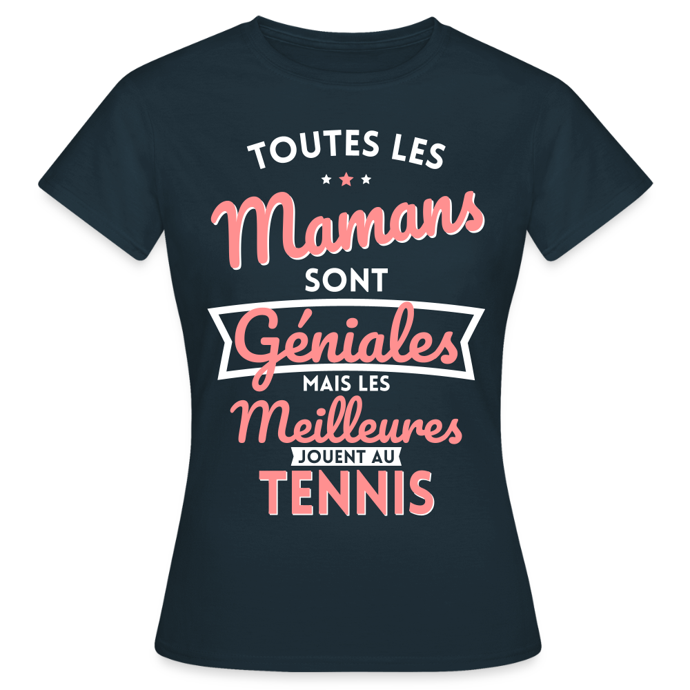 T-shirt Femme - Mamans géniales - Les meilleures jouent au tennis - marine