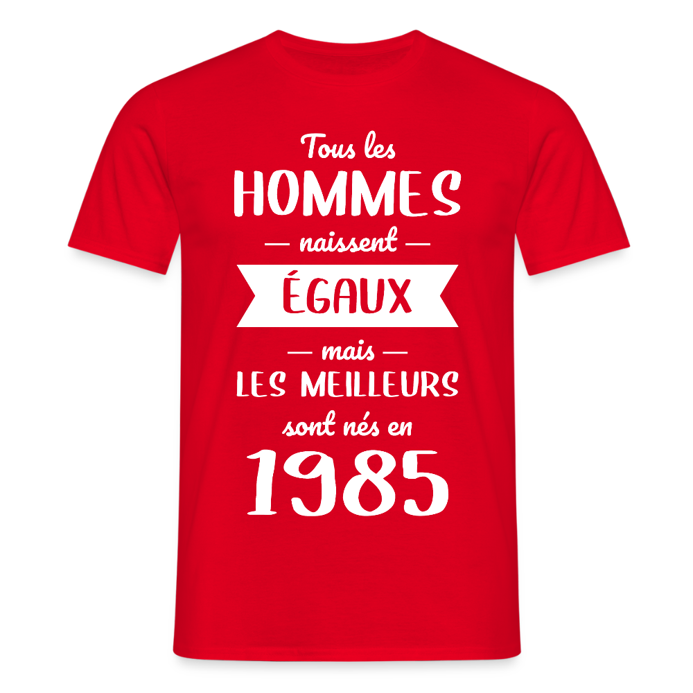 T-shirt Homme - Anniversaire 40 Ans - Les meilleurs sont nés en 1985 - rouge