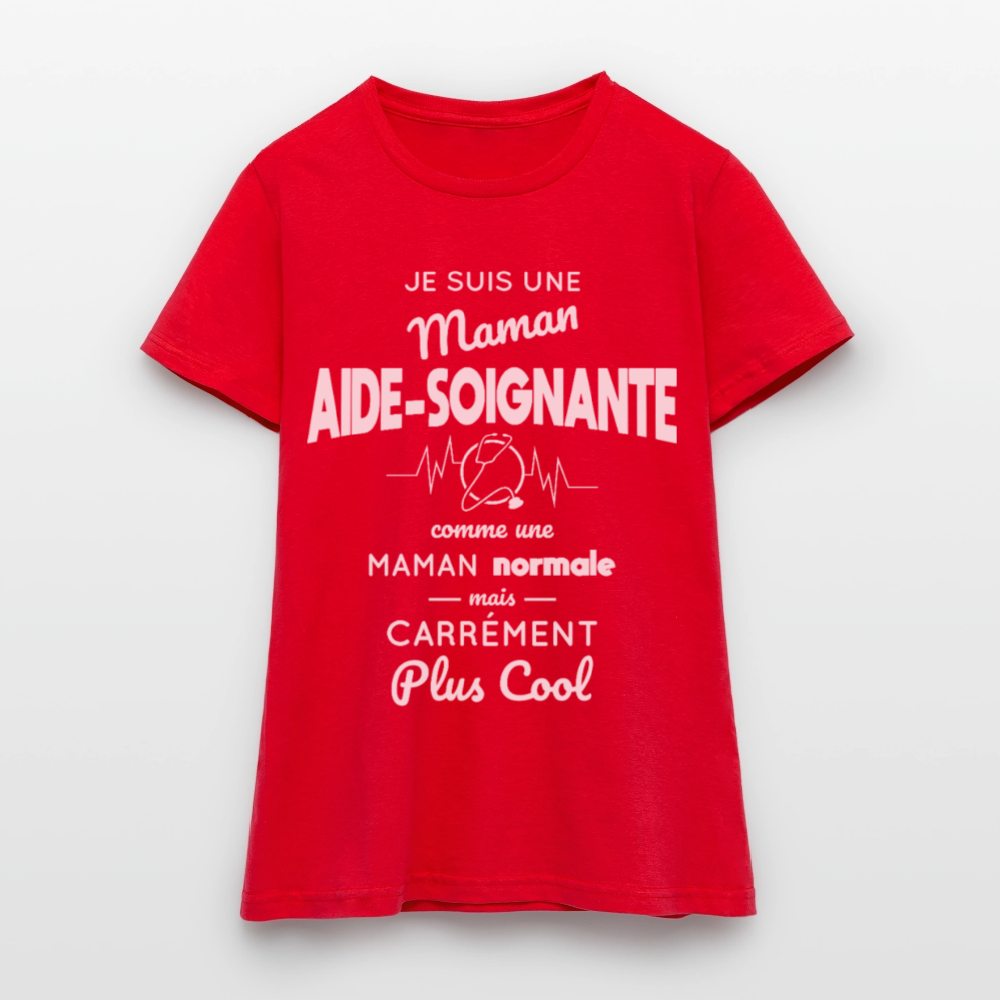 T-shirt Femme - Maman aide-soignante plus cool - rouge