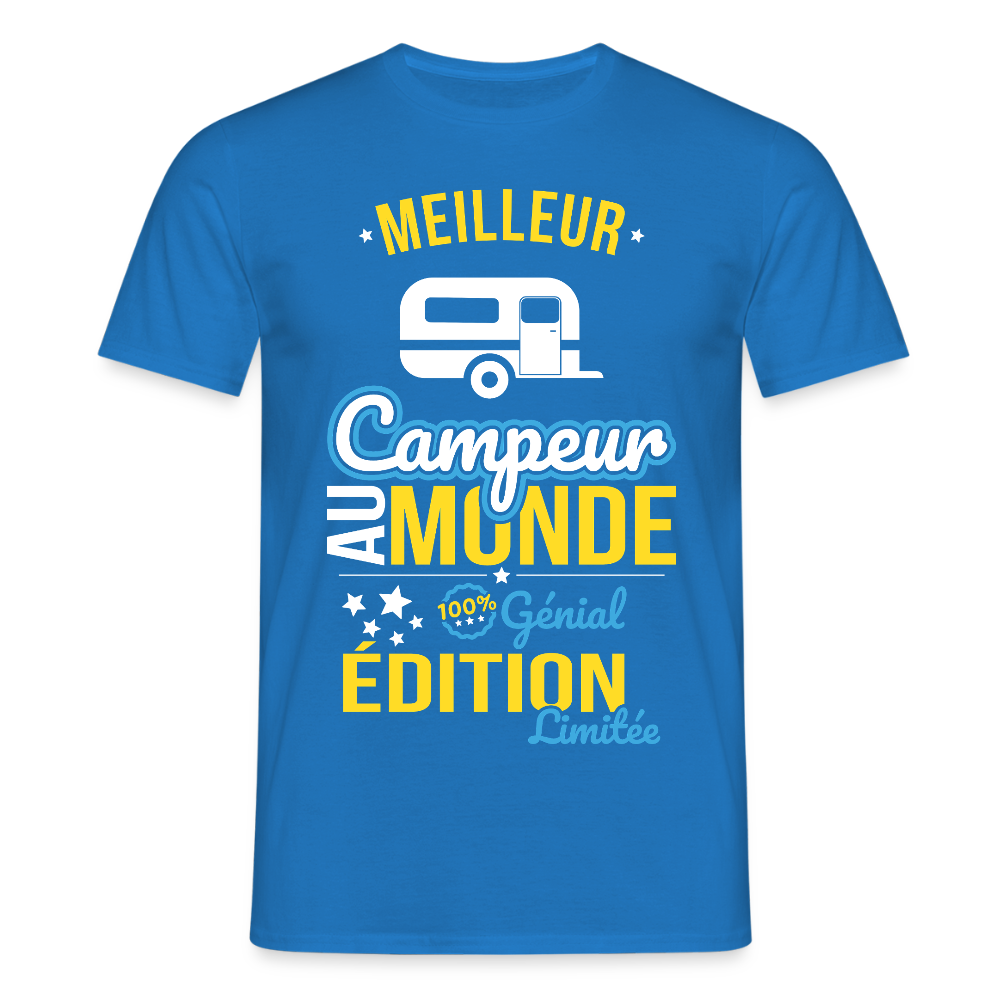 T-shirt Homme - Meilleur Campeur au monde - 100% génial - bleu royal