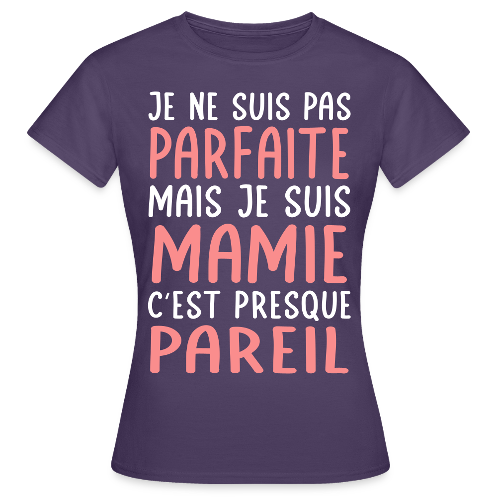 T-shirt Femme - Je ne suis pas parfaite mais je suis Mamie - violet foncé