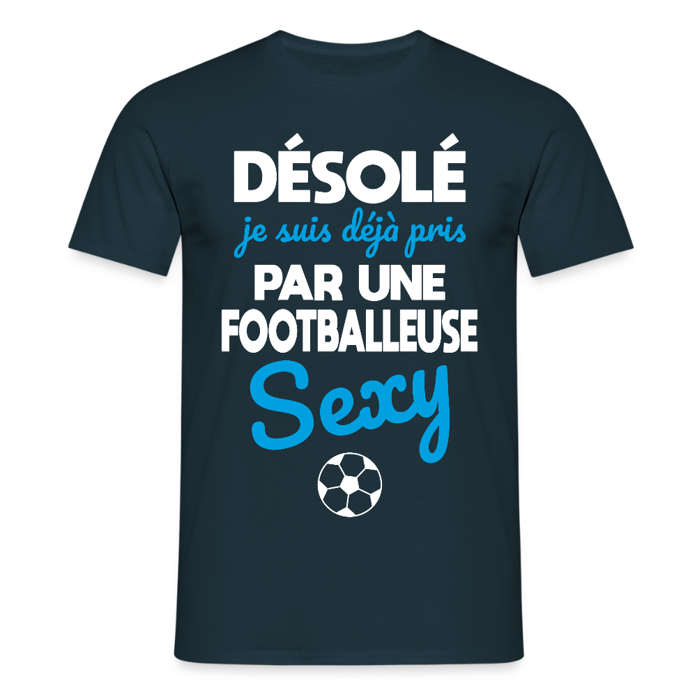 T-shirt Homme - Je déjà pris par une footballeuse sexy - marine