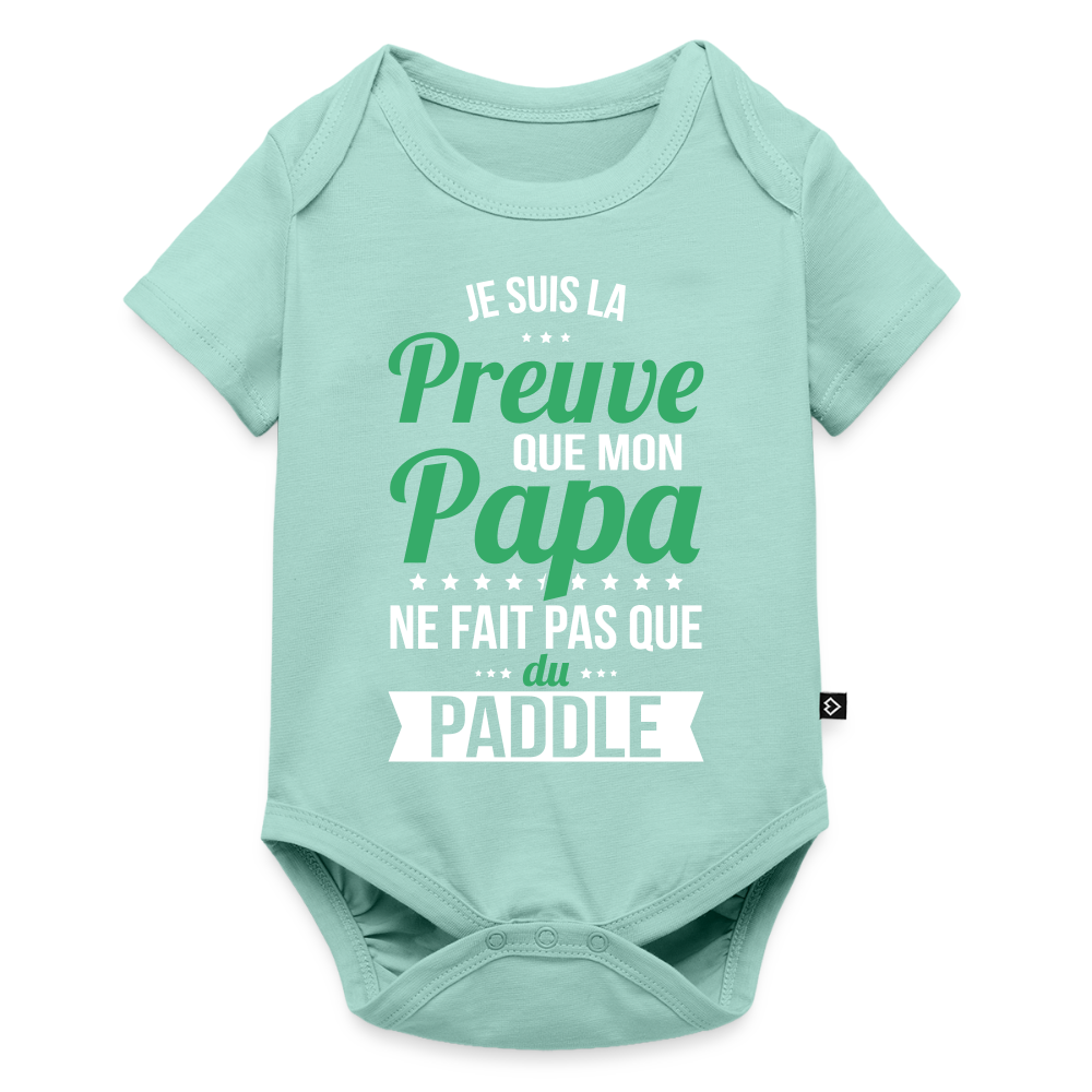 Body Bébé bio manches courtes - Mon Papa Ne Fait Pas Que Du Paddle - menthe 
