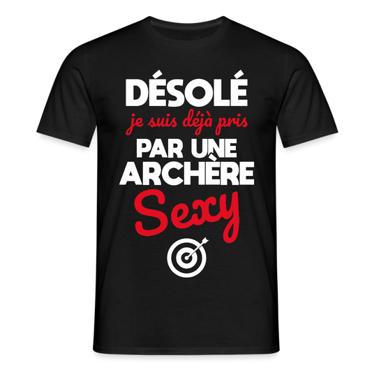 T-shirt Homme -  Je suis déjà pris par une archère sexy - noir