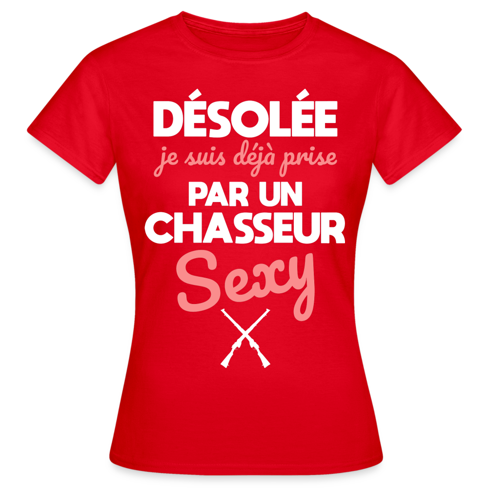 T-shirt Femme - Je suis déjà prise par un chasseur sexy - rouge