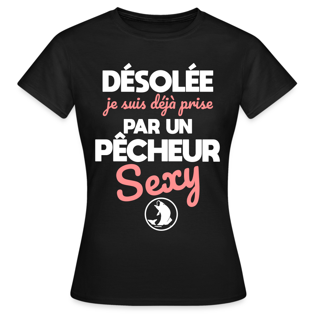 T-shirt Femme - Je suis prise par un pêcheur sexy - noir