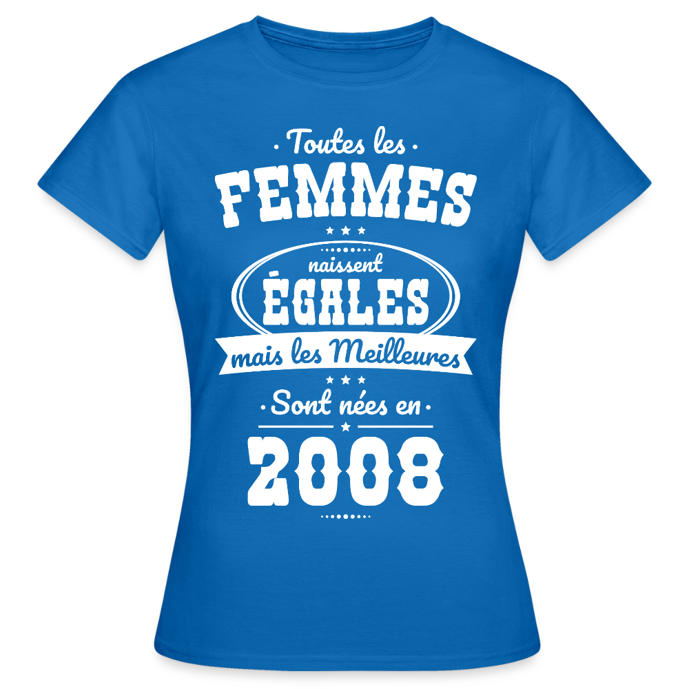 T-shirt anniversaire femme 18 ans – Les meilleures sont nées en 2008 - bleu royal