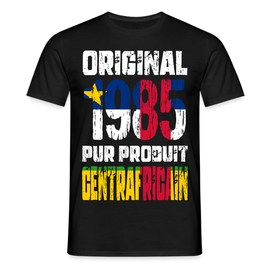 T-shirt Homme - Anniversaire 40 Ans - Original 1985 - Pur produit Centrafricain - noir
