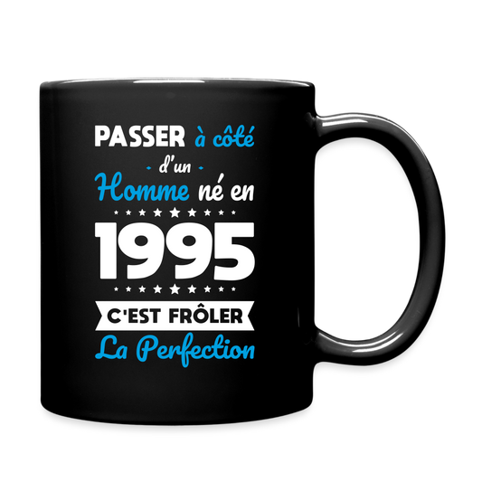 Mug uni - Anniversaire 30 Ans - Né en 1995 - Frôler la perfection - noir