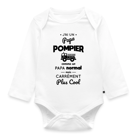 Body Bébé bio manches longues - J'ai un papa pompier - blanc