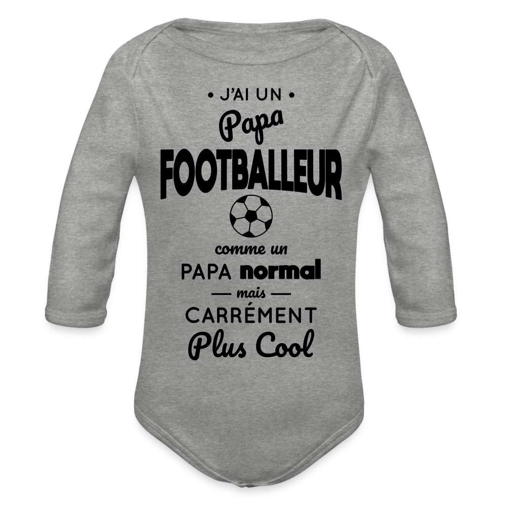 Body Bébé bio manches longues - J'ai un papa footballeur - gris chiné