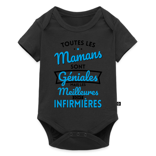 Body Bébé bio manches courtes - Mamans géniales - Les meilleures sont infirmières - noir
