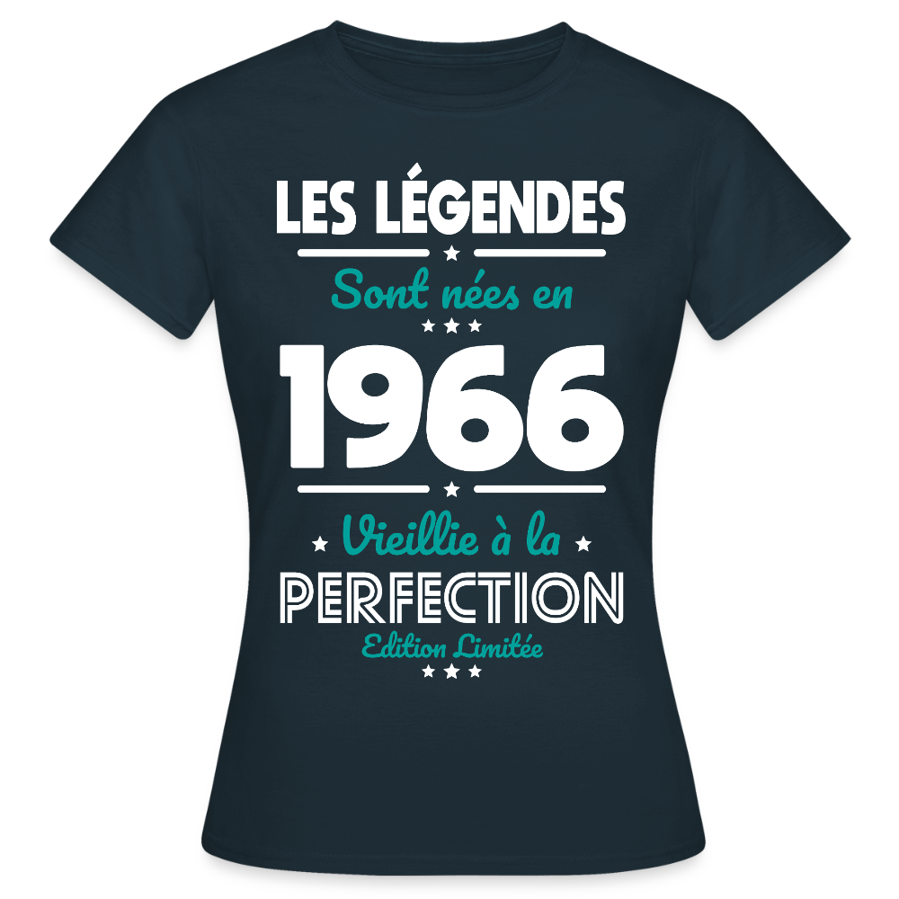 T-shirt anniversaire femme 60 ans – Les légendes sont nées en 1966 - marine