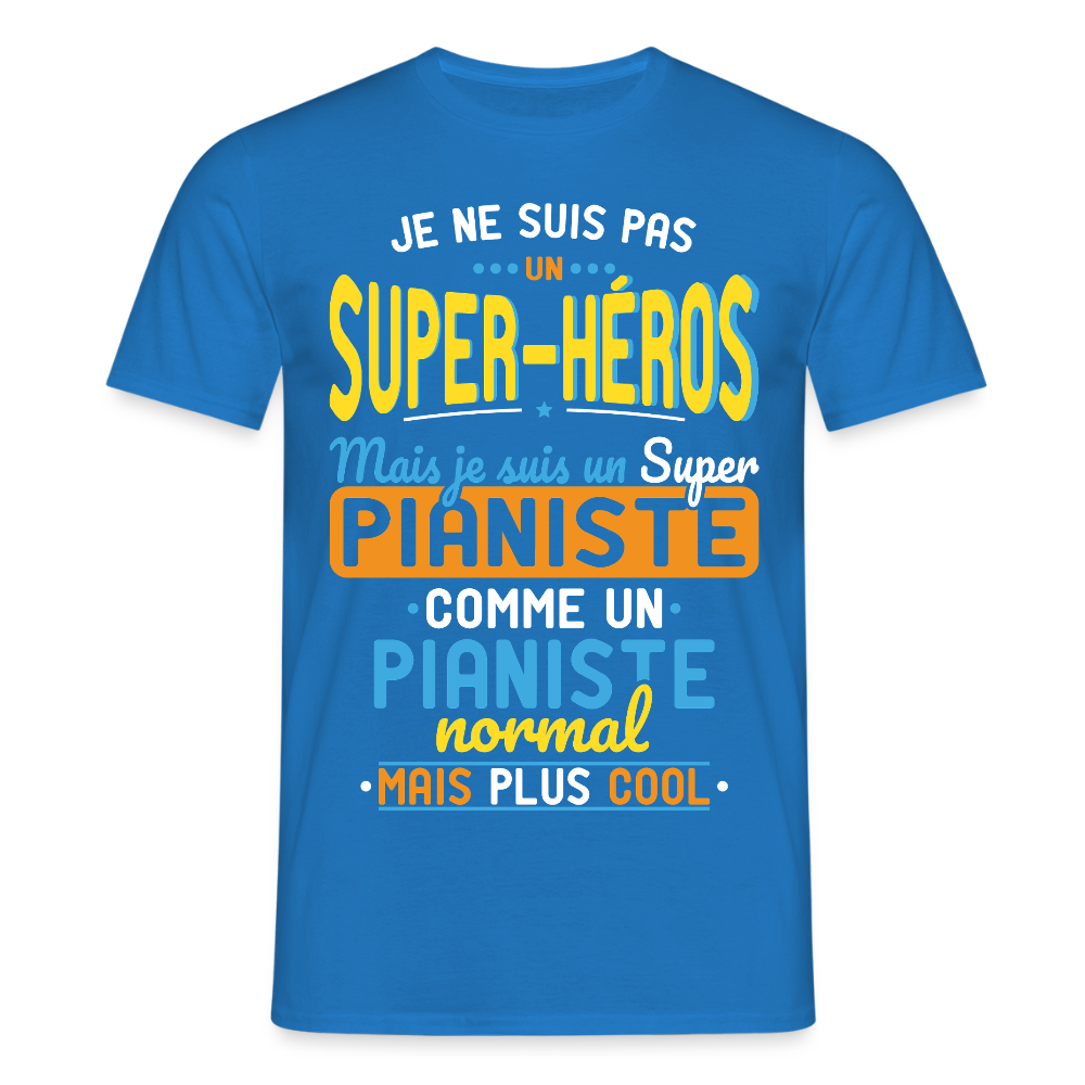 T-shirt Homme - Pas un Super-Héros mais un super Pianiste - bleu royal