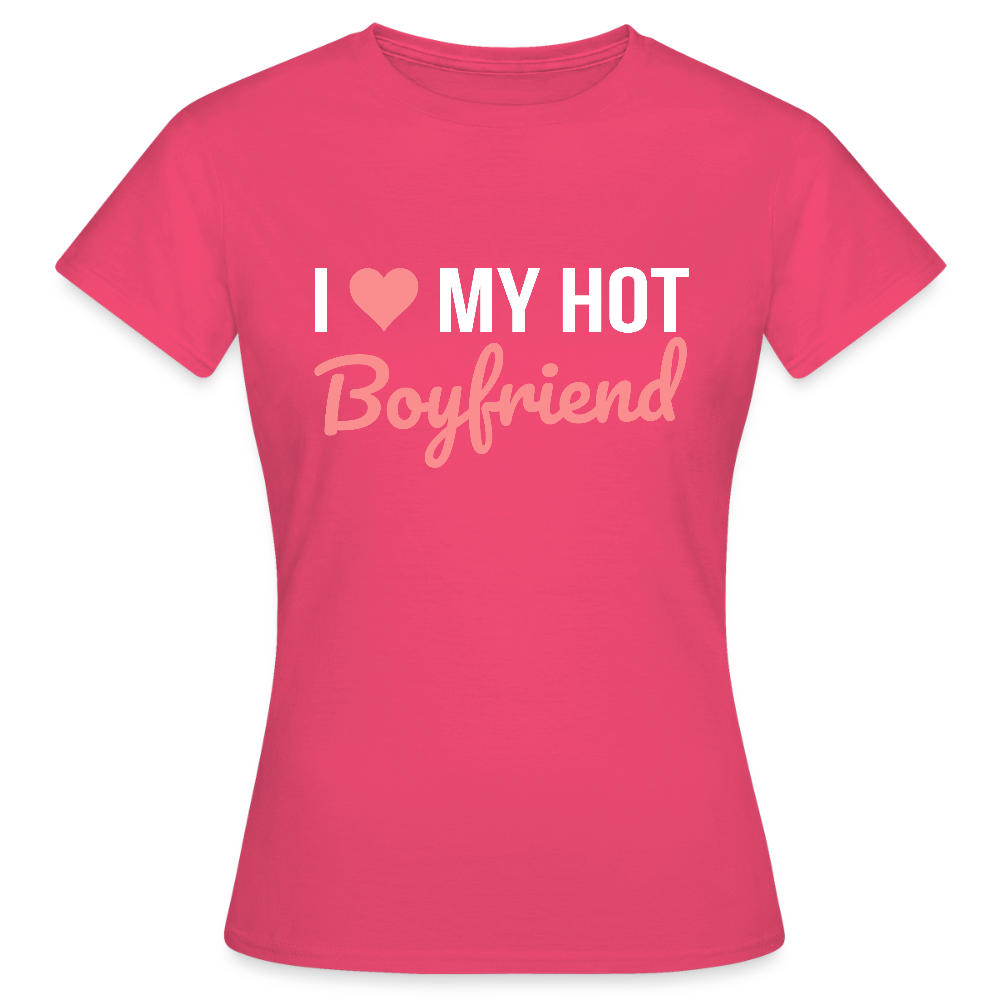 T-shirt Femme “I Love My Hot Boyfriend” – Idée cadeau Saint-Valentin - rose azalée